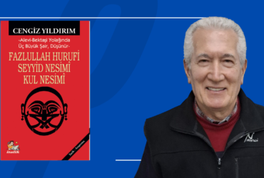 FAZLULLAH HURİFİ SEYYİD NESİMİ KUL NESİMİ